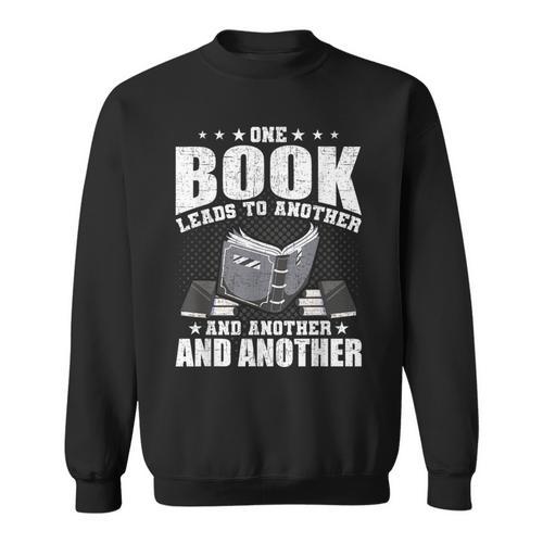One Book Leads To Another Bookworm Book Lovers Reading Sweatshirt - Bookorys AU