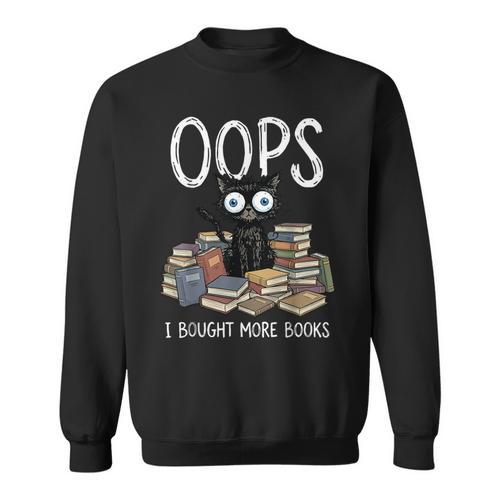 Oops I Bought More Books Sweatshirt - Bookorys DE