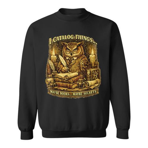 Owl Librarian Archivist Catalog Things Books Secrets Sweatshirt - Bookorys UK