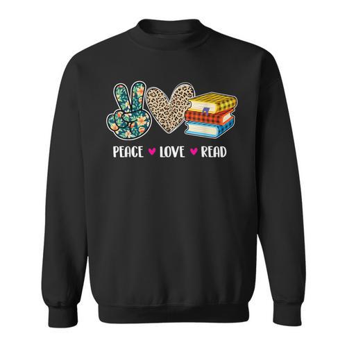 Peace Love Read Book Lover Reading Bookworm Reader Sweatshirt - Bookorys CA