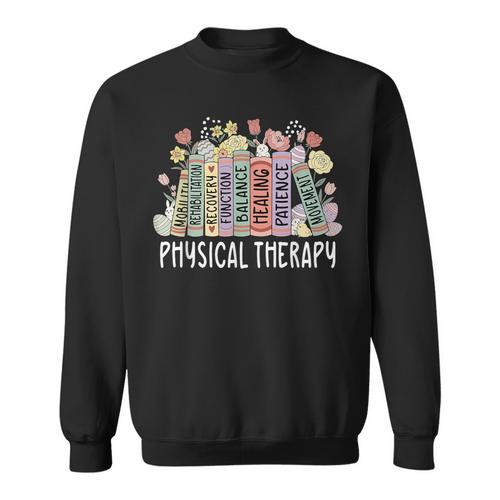 Physical Therapy Floral Book Easter PT Physical Therapist Sweatshirt - Bookorys