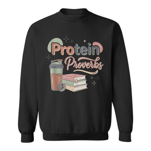 Protein And Proverbs Protein Workout Book Lover Gym Sweatshirt - Bookorys AU