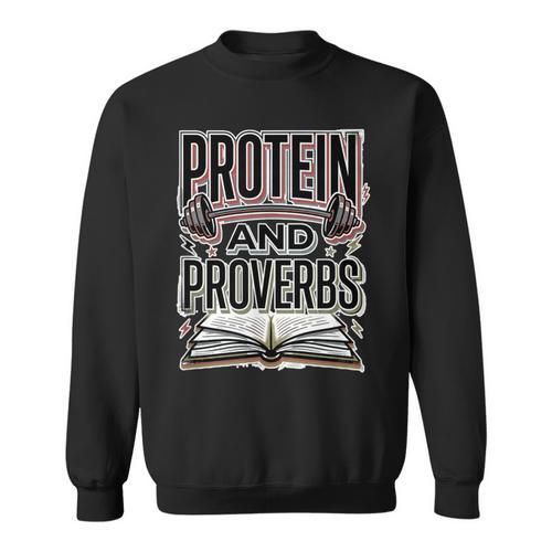 Protein And Proverbs Protein Workout Wisdom Book Lover Gym Sweatshirt - Bookorys AU