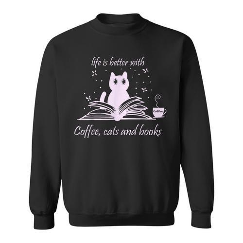 Quote With Coffee Cats And Book Reading Sweatshirt - Bookorys AU
