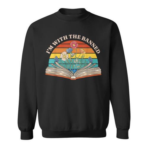 I Read Banned Books I'm With The Banned Sweatshirt - Bookorys DE