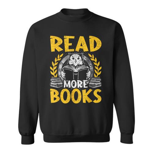 Read More Books Book Lovers Reading Sweatshirt - Bookorys