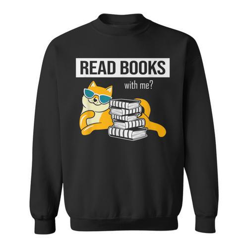Read Books With Me Cat Lover Book Lover Librarian Reading Sweatshirt - Bookorys