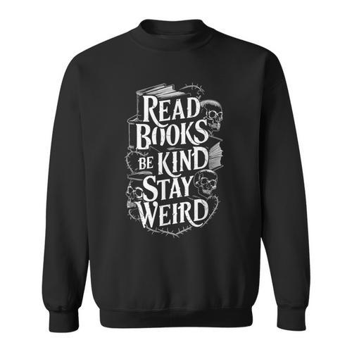 Read Books Be Kind Stay Weird Skeleton Heart Reading Alt Sweatshirt - Bookorys DE