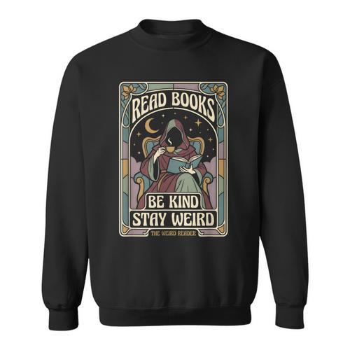 Read Books Be Kind Stay Weird Tarot Reaper Coffee Reading Sweatshirt - Bookorys