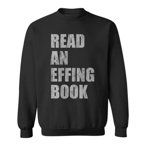 Read An Effing Book Sweatshirt - Bookorys DE