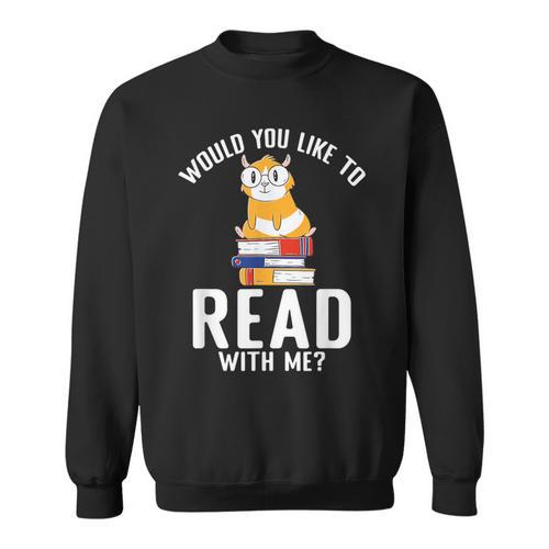 Would You Like To Read With Me Hamster Book Sweatshirt - Bookorys DE