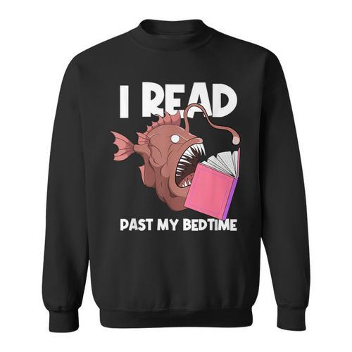 I Read Past My Bed Time Librarian Book Reading Anglerfish Sweatshirt - Bookorys CA