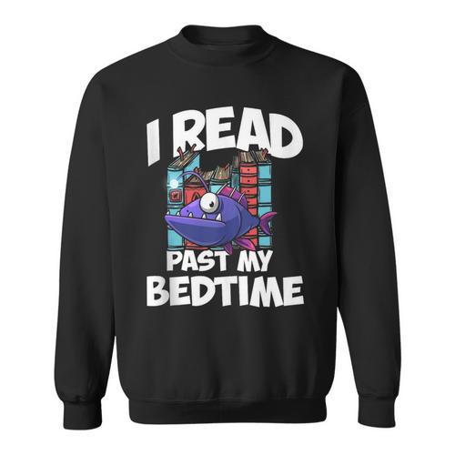 I Read Past My Bedtime Book Bookworm Sweatshirt - Bookorys CA