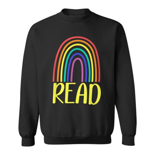 READ Rainbow Read Librarian Teacher Book Readers Reading Sweatshirt - Bookorys
