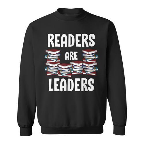 Readers Are Leaders Book Lover Librarian Sayings Quotes Sweatshirt - Bookorys AU