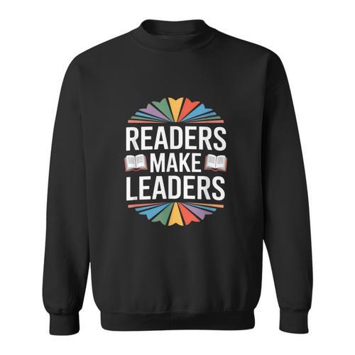 Readers Make Leaders Saying Book Lovers Sweatshirt - Bookorys