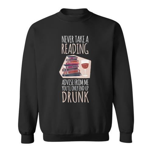 Never Take A Reading Advise For Books & Wine Lover Bookworm Sweatshirt - Bookorys DE