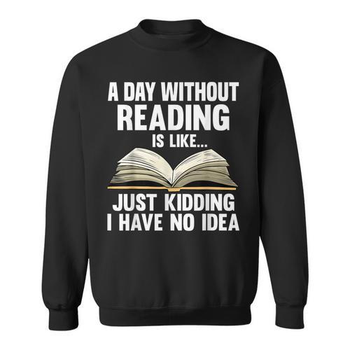 Reading Art For Men Women Reading Book Lover Bookworm Small Sweatshirt - Bookorys CA