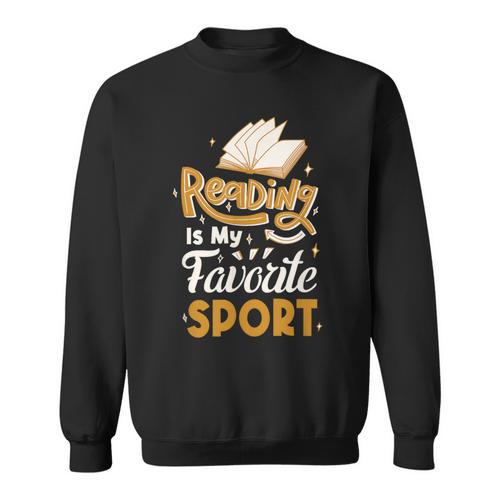 Reading Is My Favorite Sport Read Books For a Bookworm Sweatshirt - Bookorys