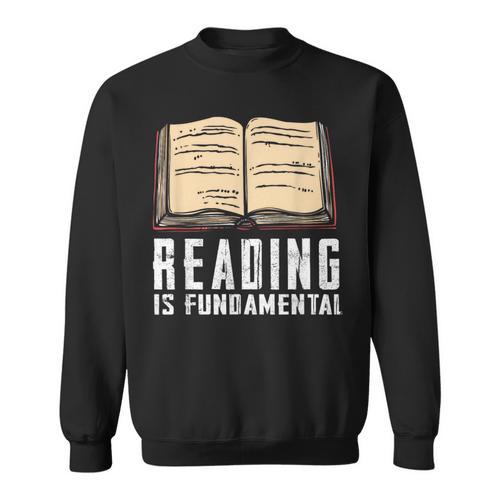Reading Fundamental Books Lover Bookworm Reader Literature Sweatshirt - Bookorys
