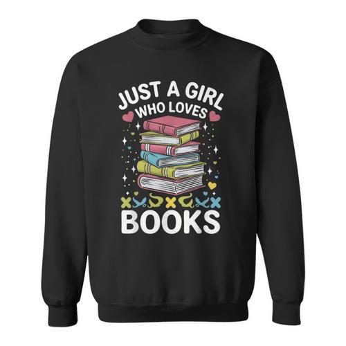 Reading Just A Girl Who Loves Books Sweatshirt - Bookorys