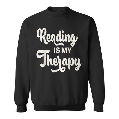 Reading Is My Therapy Book Lover Bookworm Reader Sweatshirt - Bookorys UK