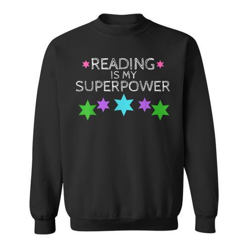 Reading Is My Superpower Boy Girl Book Lover Reader T Shirt Sweatshirt - Bookorys UK