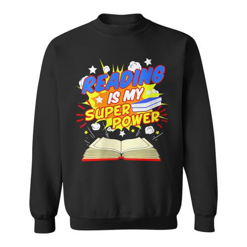 Reading Is My Superpower Comic Book Sweatshirt - Bookorys