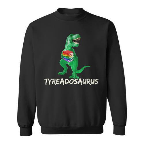 Reading Teacher Read Books Dinosaur Tyreadasaurus For Men Women Girls Kids Sweatshirt - Bookorys CA