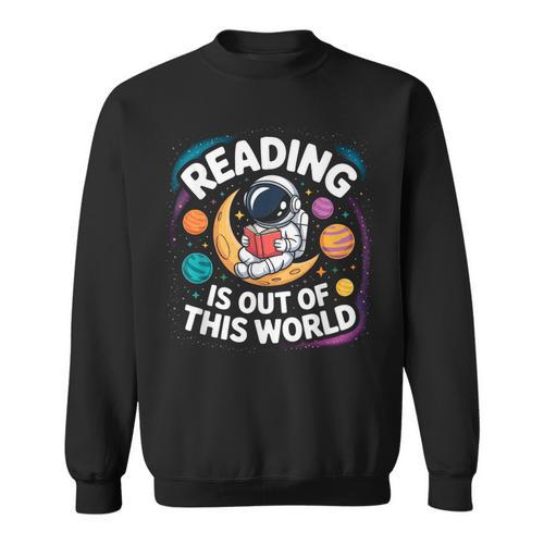 Reading Is Out Of This World Space Books Lover Sweatshirt - Bookorys DE