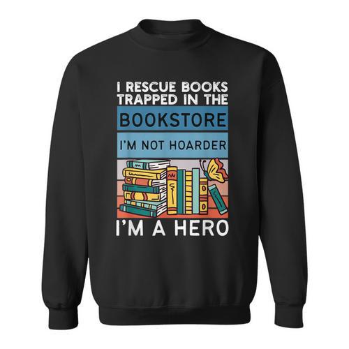 I Rescue Books And Trapped In The Bookstore Retro Bookreader Sweatshirt - Bookorys DE