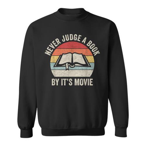 Retro Never Judge A Book By Its Movie Shirt Book Reader Sweatshirt - Bookorys AU