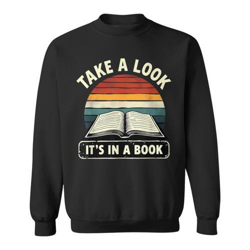 Retro Take A Look It's In A Book Reading Sweatshirt - Bookorys