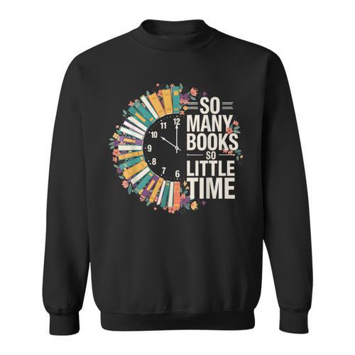 Retro So Many Books Little Time Book Clock Reading Sweatshirt - Bookorys