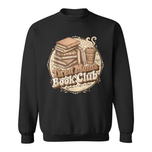Retro Tired Moms Book Club Bookish Booktrovert Mother's Day Sweatshirt - Bookorys AU