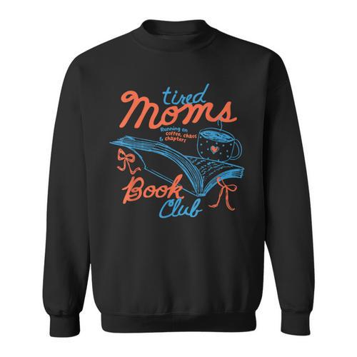 Retro Tired Moms Club Bookish Homebody Book Club Mom Women Sweatshirt - Bookorys