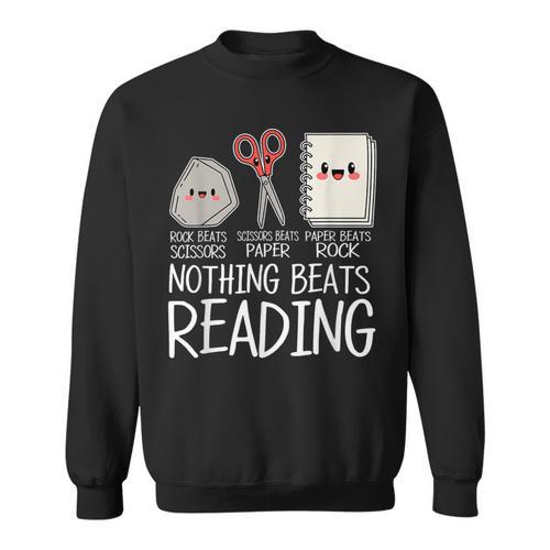 Rock Paper Scissors Nothing Beats Reading Book Lover Humor Sweatshirt - Bookorys AU
