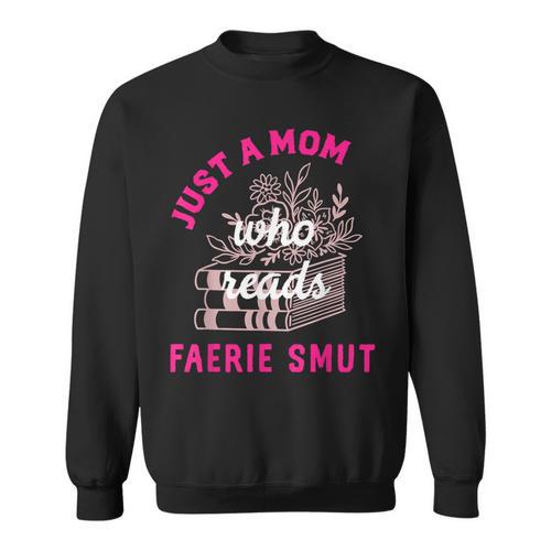 Romantasy Merch For Moms Reads Fairy Smut Spicy Book Lover Sweatshirt - Bookorys