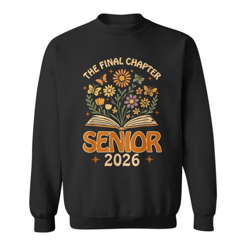 Senior 2026 Final Chapter Retro Book Lover Last First Day Sweatshirt - Bookorys