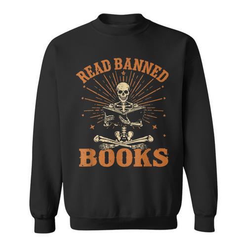 Skeleton Read Banned Books Gain Forbidden Knowledge Sweatshirt - Bookorys