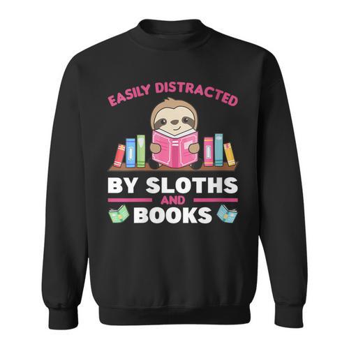 Sloths And Books Saying With Book And Sloth Sweatshirt - Bookorys AU