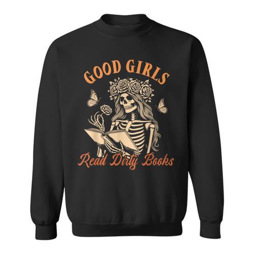 Smut Reader Spicy Romance Good A Girls Read Dirty Books Sweatshirt - Bookorys AU