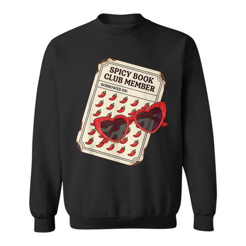 Spicy Book Club Member Romance Fantasy Reader Bookish Sweatshirt - Bookorys