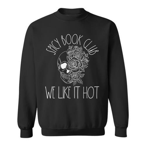 Spicy Book Club Women Dark Romance Lover Bookish Skeleton Sweatshirt - Bookorys