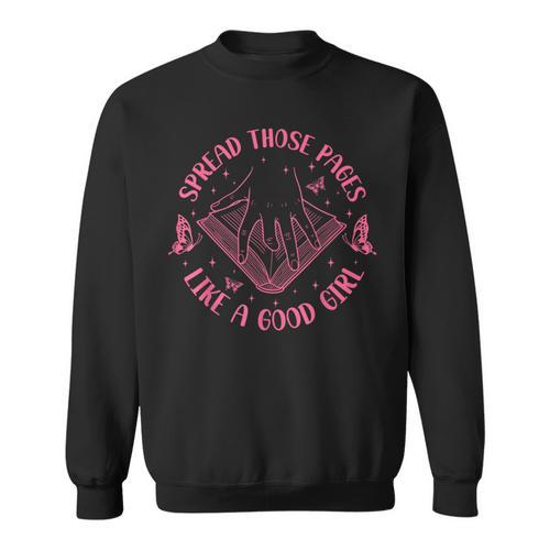 Spread Those Pages Like A Good Girl Reading Book Lover Sweatshirt - Bookorys AU