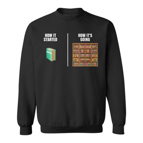 How It Started Book Lovers Shirts Meme Pun Book Sweatshirt - Bookorys