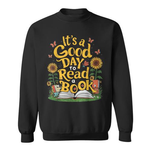 Student It's A Good Day To Read a Book Back To School Sweatshirt - Bookorys DE