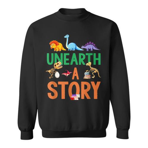 Summer Reading 2026 Dinosaurs Book Lover Unearth A Story Sweatshirt - Bookorys DE