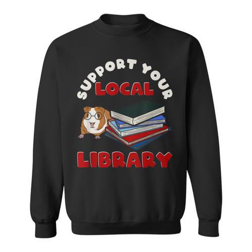 Support Your Local Library Guinea Pig Book Reader Sweatshirt - Bookorys CA