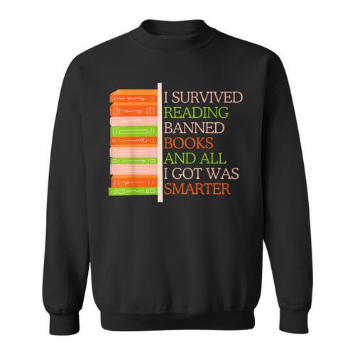 I Survived Reading Banned Books Librarians Book Enthusiasts Sweatshirt - Bookorys DE